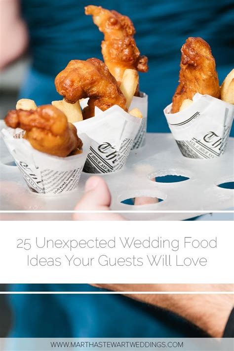 25 Unexpected Wedding Food Ideas Your Guests Will Love Let These Eats
