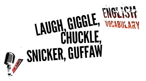 english vocabulary laugh giggle chuckle snicker guffaw youtube