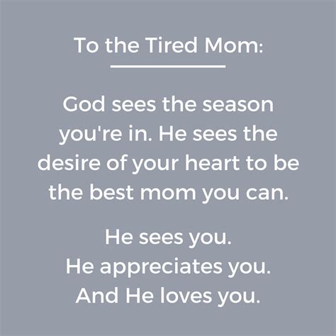 5 Verses For The Tired Mom Tired Mom Quotes Mommy Quotes Working