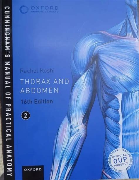 cunningham s manual of practical anatomy volume 2 thorax and abdomen 16th edition 2017 by rachel