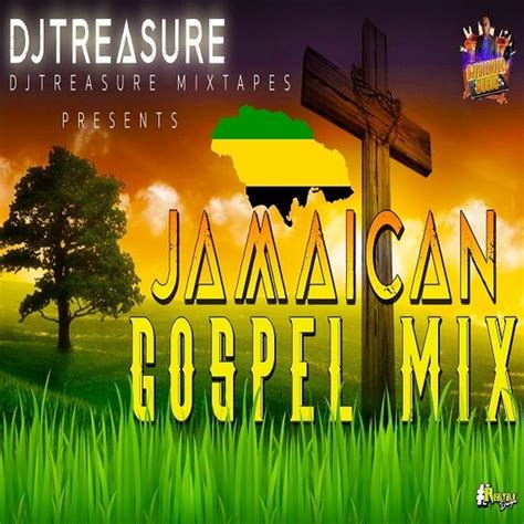 Jamaican Gospel Mix 2020 Best Gospel Music 2020 Mixtape Dj Treasure