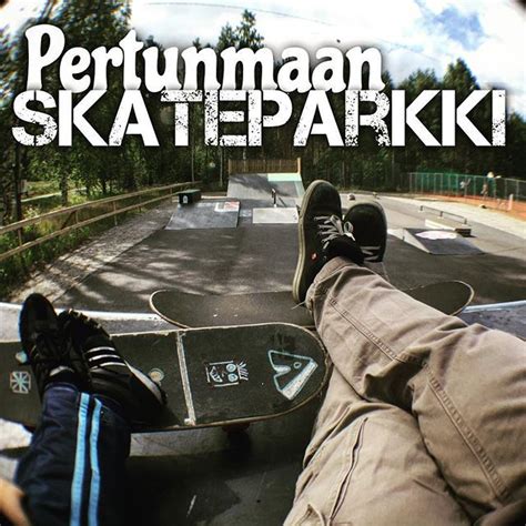 Tembus Funtábe On Instagram “pertunmaa Skate Skatepark Rullalauta