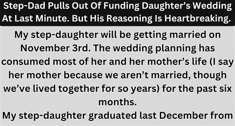 step dad pulls out of funding daughter s wedding at last minute but his reasoning is