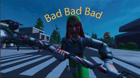 Bad Bad Bad Fortnite Montage Youtube