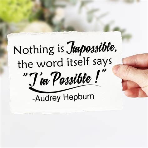 Nothing Is Impossible The Word Itself Says Im Possible Etsy