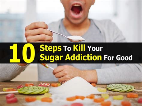 10 Steps To Kill Your Sugar Addiction For Good