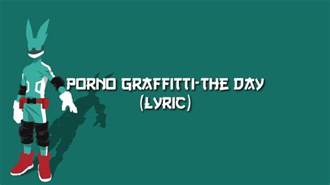 Porno Graffitti The Day Lyrics YouTube Music
