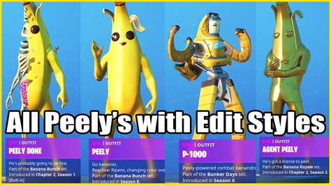 All Peely Skins With Edit Styles Youtube