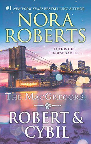 The Macgregors Robert And Cybil By Nora Roberts Excellent Condition