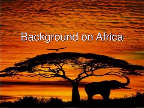 Ppt Background On Africa Powerpoint Presentation Free Download Id