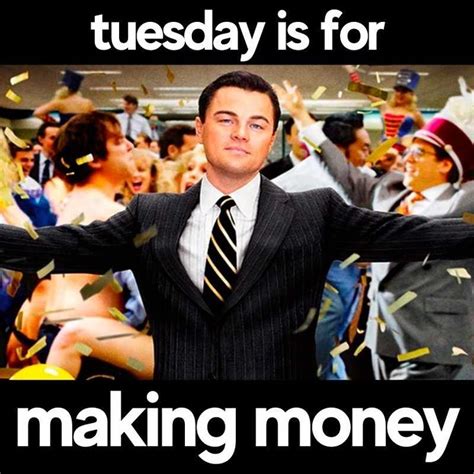 Best Tuesdays Memes Cheer Up Your Day With Some Funny Money Meme