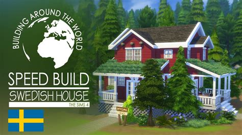 The Sims 4 Speed Build Swedish House Around The World Youtube