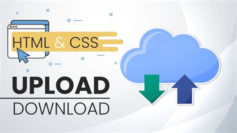 Create A Website To Upload And Download Any Files In Html And Css