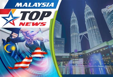 Asia top news and analysis malaysia. Berita Terkini Malaysia | Malaysia News