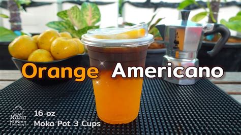 Orange Americano By Moka Pot 3 Cups อเมริกาโนส้ม 16 ออนซ์ โมกาพอท