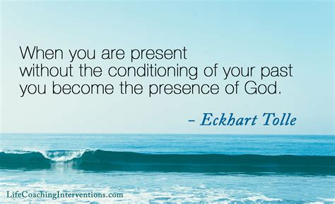 Become The Presence Of God Inspirational Quotes 43