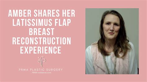 Latissimus Flap Breast Reconstruction Amber S Experience Youtube