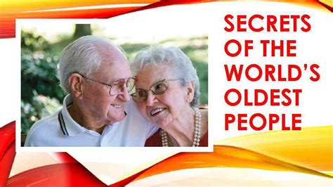 Secrets Of The World S Oldest People What