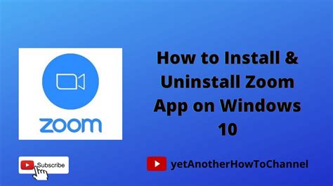 How To Install And Uninstall Zoom App On Windows 10 Youtube