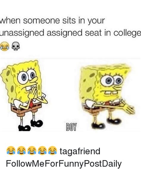 When Someone Sits In Your Unassigned Assigned Seat In College 30m 😂😂😂😂😂 Tagafriend