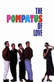 The Pompatus of Love (1996) - Trakt