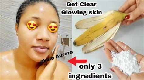Get Clear Glowing Skin Banana Peel And Cornstarch Will Make You Look
