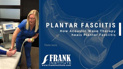 How Acoustic Wave Therapy Heals Plantar Fasciitis Youtube