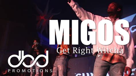 Migos Get Right Witcha Live Youtube