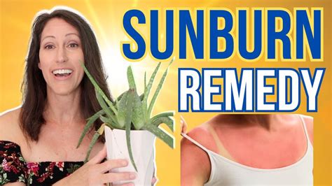 2 Powerful Natural Remedies For Sunburns Fast Sunburn Relief For Pain