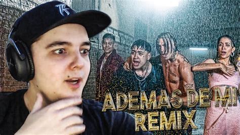 Reaccion A Ademas De Mi Remix Youtube