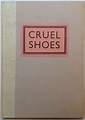 BIBLIO | Cruel Shoes by MARTIN, Steve | Hardcover | 1977 | Press of the ...