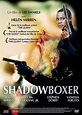 Shadowboxer : bande annonce du film, séances, streaming, sortie, avis