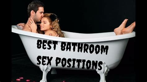 Best Bathroom Sex Positions Youtube