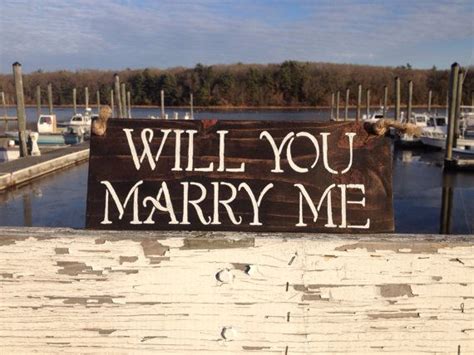 I swear my love for you will always be. Will You Marry Me Reclaimed Wood Sign by StyleByTheSea on ...