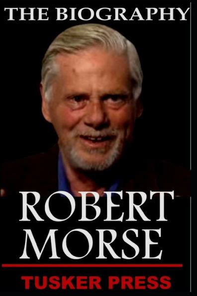 robert morse book the biography of robert morse by tusker press paperback barnes and noble®