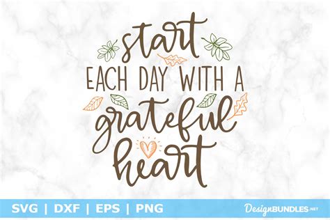 Start Each Day With A Grateful Heart Svg File