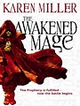 The Awakened Mage, By Karen Miller | Books, Publishing, Mage