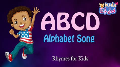 Abcd Alphabet Song Nursery Rhymes For Kids Alphabet Song Abcd