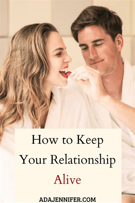 10 Ways To Keep Your Relationship Hot Ada Jennifer Best