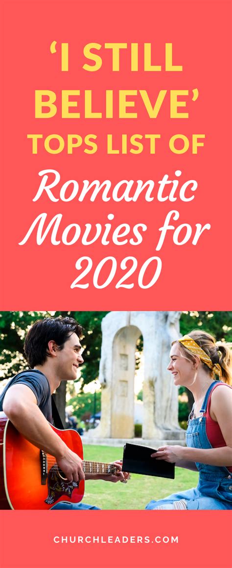 Over the course of many centuries, a number of stories. 'I Still Believe' Tops List of Romantic Movies for 2020 in ...