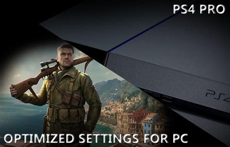 Sniper Elite 4 Xb1ps4ps4 Pro Graphics Settings On Pc