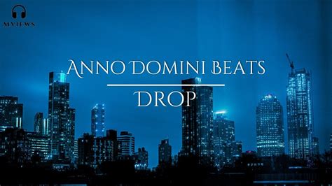 Anno Domini Beats Drop Youtube