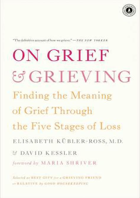 [pdf] On Grief and Grieving: Finding the Meaning of Grief Through the