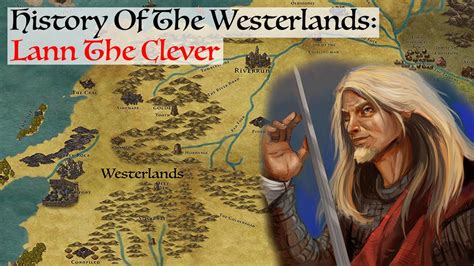 Lann The Clever History Of The Westerlands Game Of Throneshouse Of