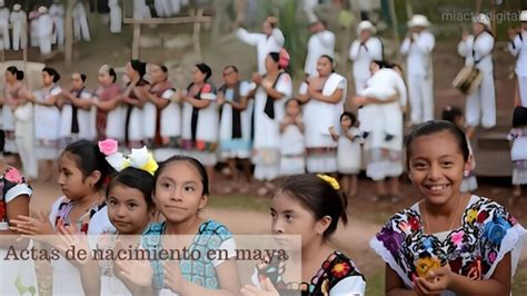 Actas de nacimiento en maya Preservando Identidades y Facilitando Trámites en Yucatán