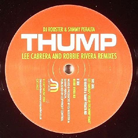 Thump Dj Rooster And Sammy Peralta Music}