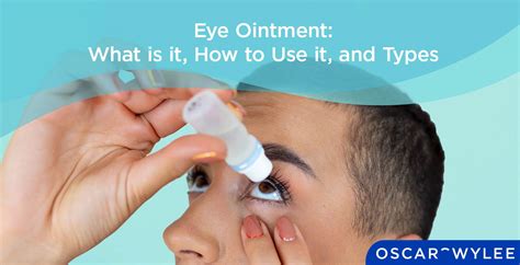 Eye Ointment What Is It How To Use It And Types