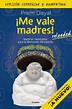 ¡me Vale Madres! Mantras Mexicanos Para | Envío gratis