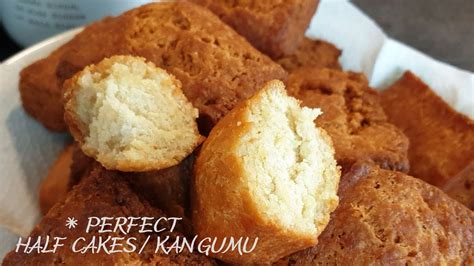 How To Make The Perfect Crunchy Half Cakes Kangumu Jinsi Ya