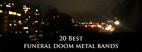 22 Best Funeral Doom Metal Bands The Ultimate Guide By